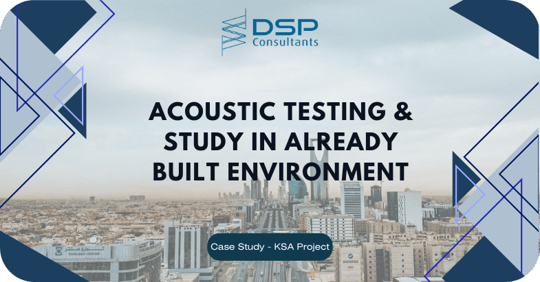 Case study on acoustic consultancy in built environment